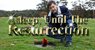 Asleep Until The Resurrection. Film duration: 2 minutes