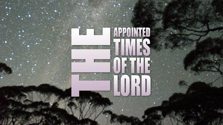 Appointed Times of the Lord