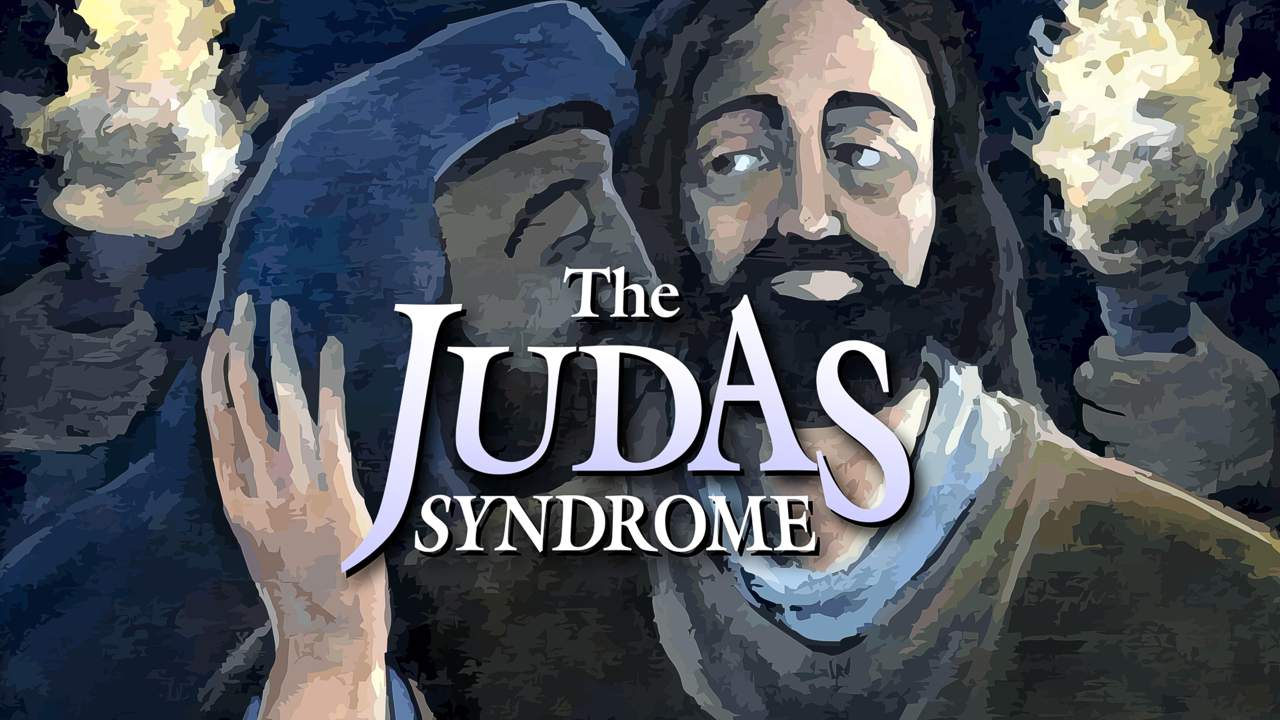 The Judas Syndrome