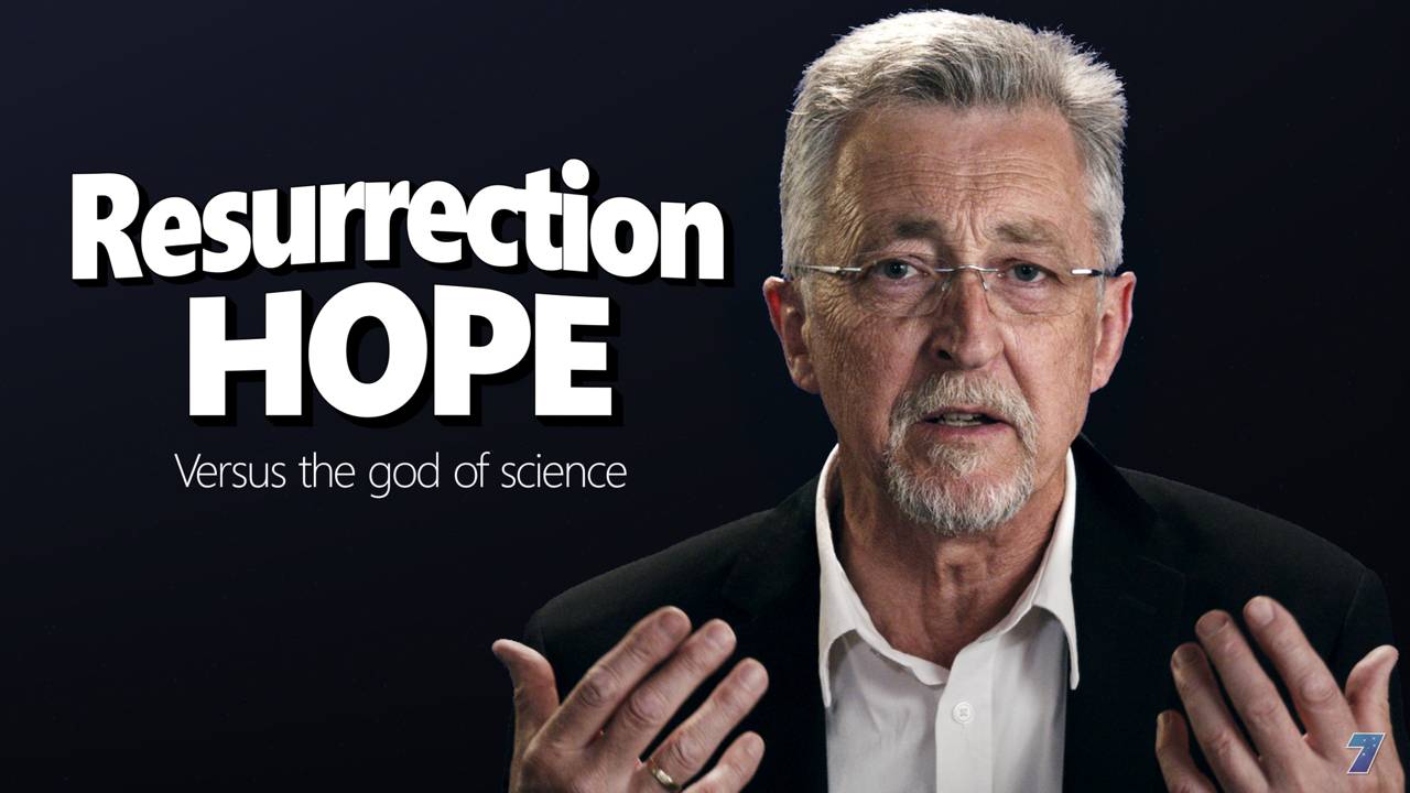 Resurrection - versus the god of science