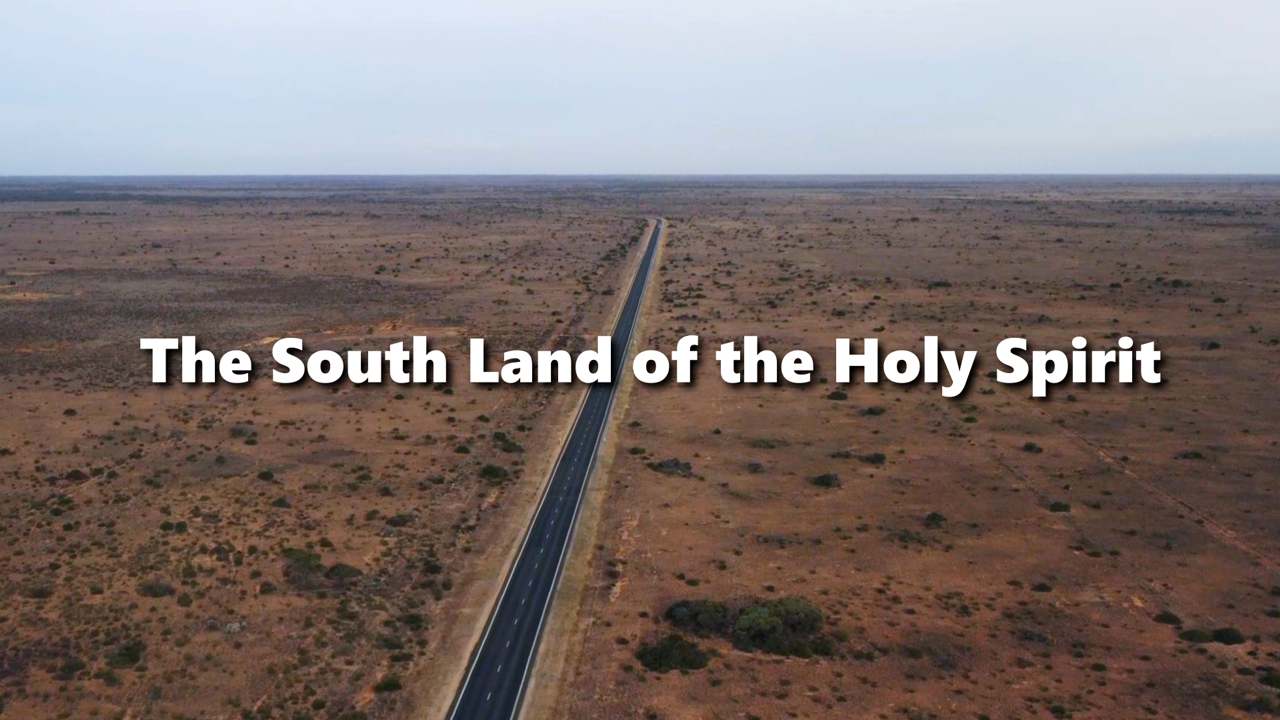 The South Land of the Holy Spirit