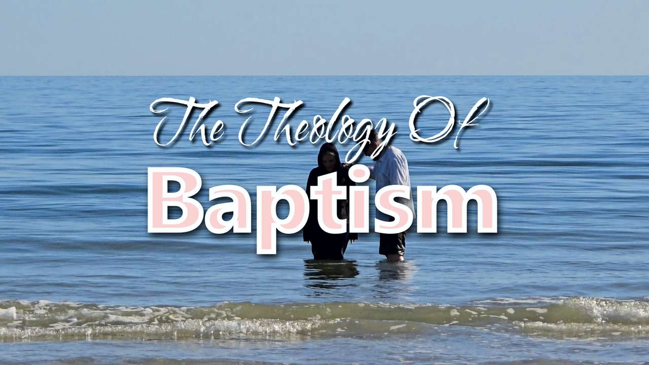Theology of Baptism