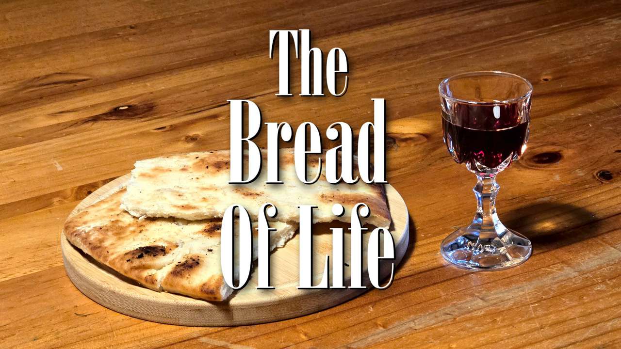 The Bread of Life