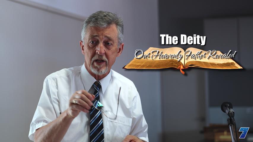 The Deity - Our Heavenly Father Revealed